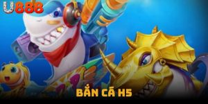 Bắn Cá H5 - Trải Nghiệm Game Bắn Cá Tuyệt Vời Nhất