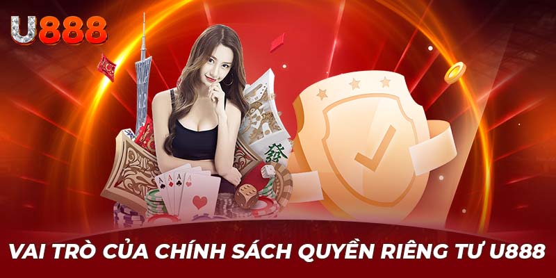 Vai trò của chính sách quyền riêng tư U888